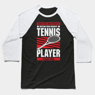 Tennis Dad Sport Father Gift Baseball T-Shirt